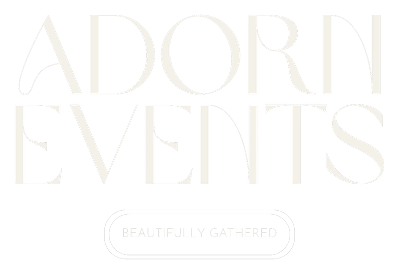 Adorn Events — Beautifully Gathered